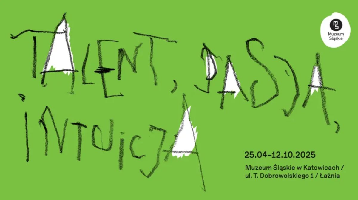 Talent, pasja, intuicja