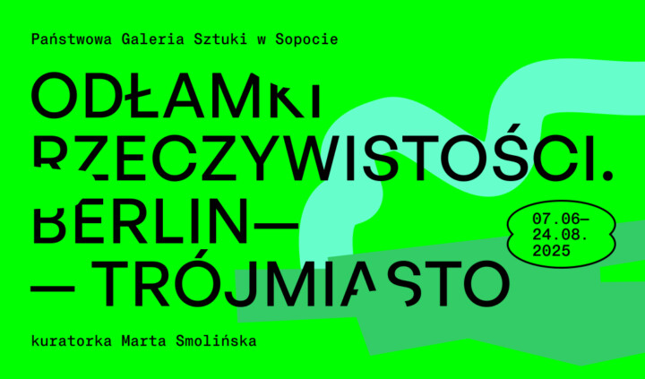 Odłamki rzeczywistości. Berlin – Trójmiasto