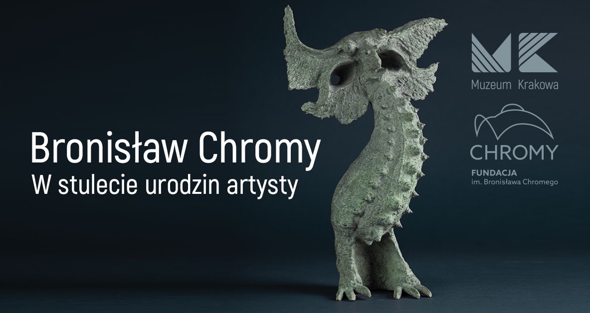 Bronisław Chromy. W stulecie urodzin artysty