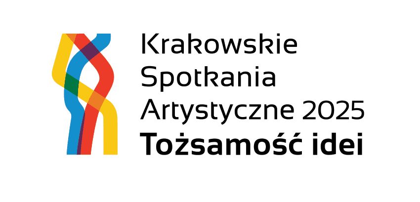 4. Krakowskie Spotkania Artystyczne 2025. Tożsamość idei