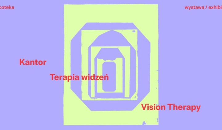 Kantor. Terapia widzeń