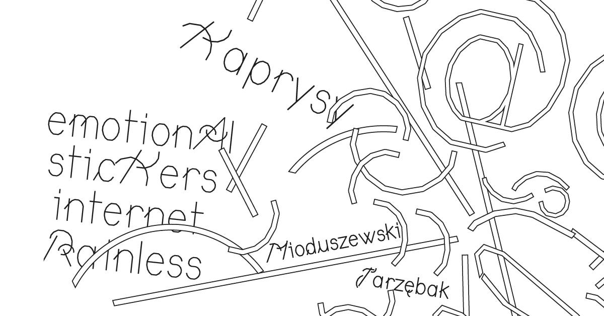 emotional stickers internet brainless. K. Jarzębak / Kaprysy. J. Mioduszewski