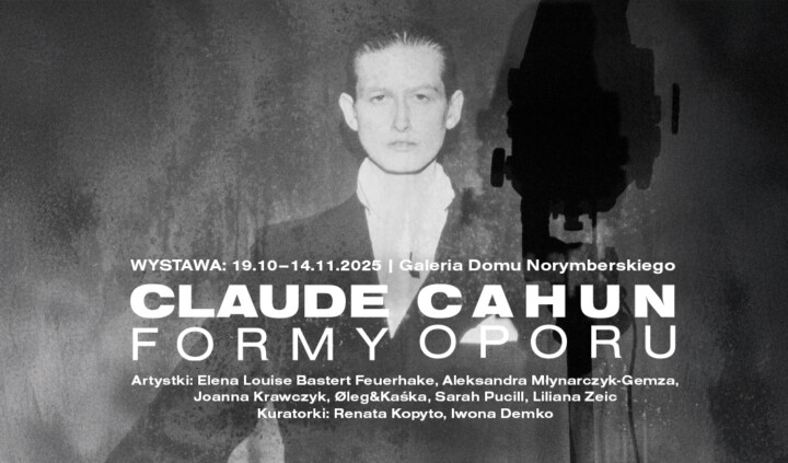 Claude Cahun. Formy Oporu