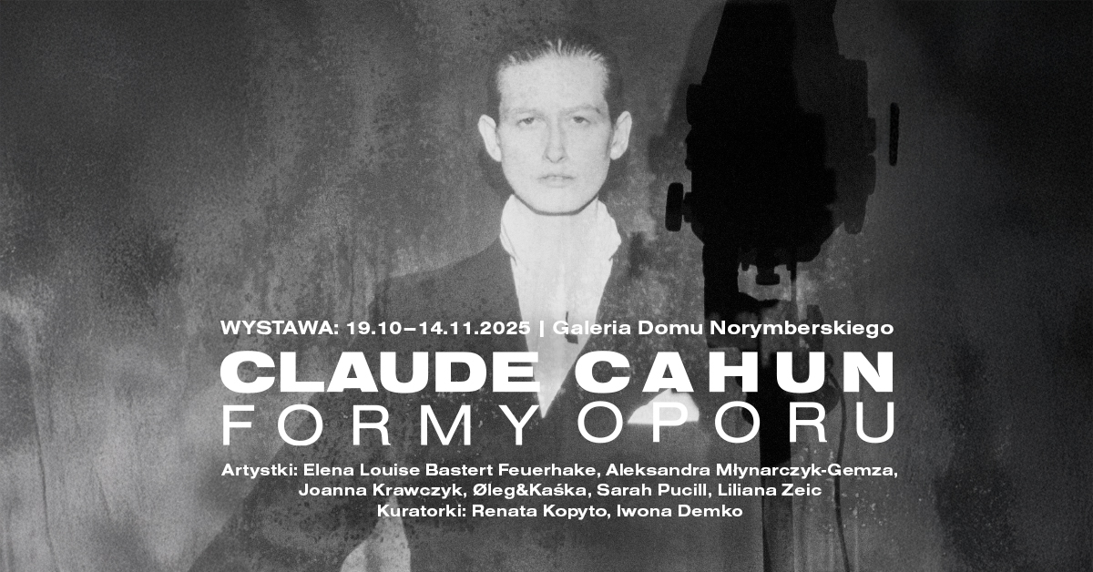 Claude Cahun. Formy Oporu
