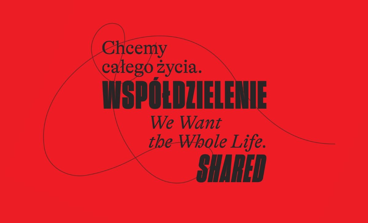 Chcemy całego życia. Współdzielenie