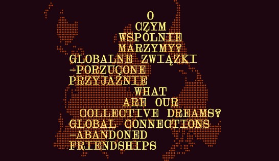 O czym wspólnie marzymy? Globalne związki – porzucone przyjaźnie