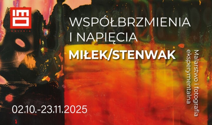 Współbrzmienia i napięcia. Miłek/Stenwak