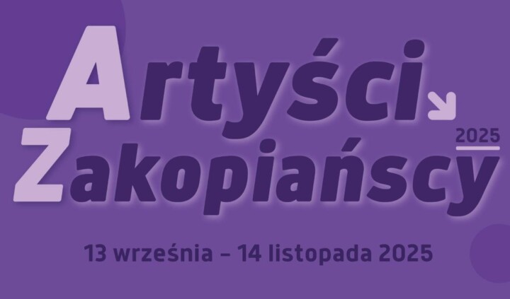 Artyści Zakopiańscy 2025