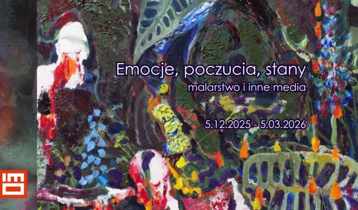 Emocje, poczucia, stany. Malarstwo i inne media