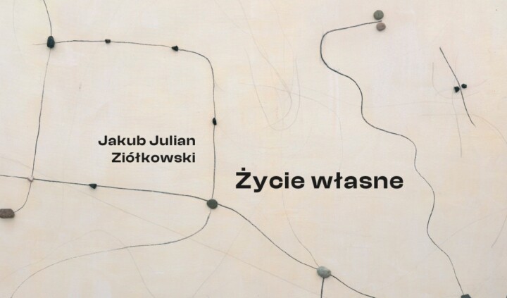 Jakub Julian Ziółkowski. Życie własne