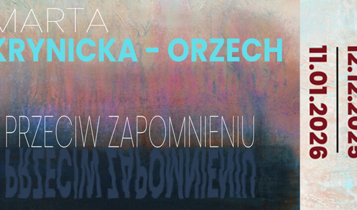 Przeciw zapomnieniu. Marta Krynicka-Orzech