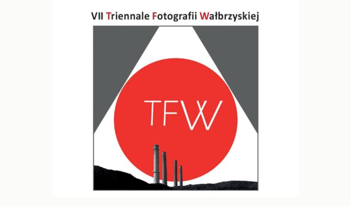 VII Triennale Fotografii Wałbrzyskiej