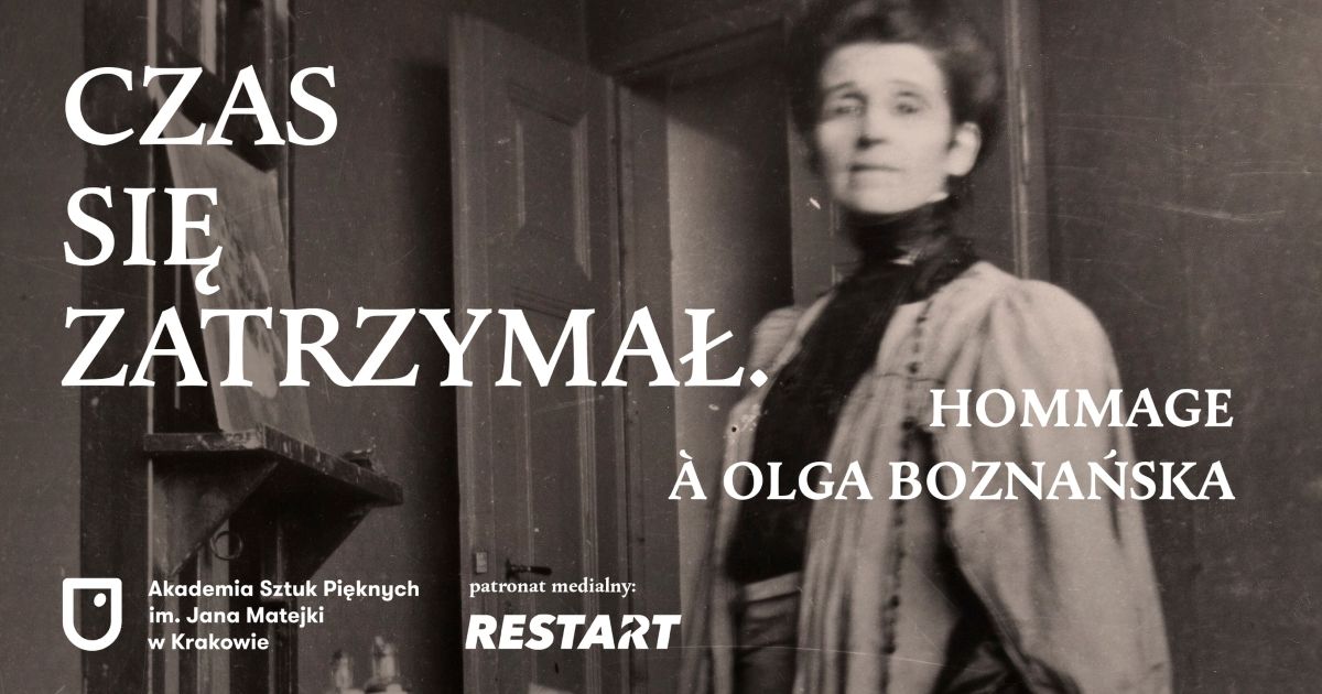 Czas się zatrzymał. Hommage à Olga Boznańska