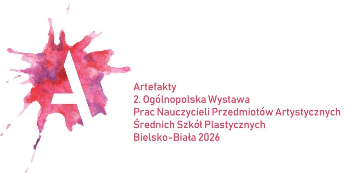 Artefakty. 2. Ogólnopolska Wystawa Prac Nauczycieli Przedmiotów Artystycznych