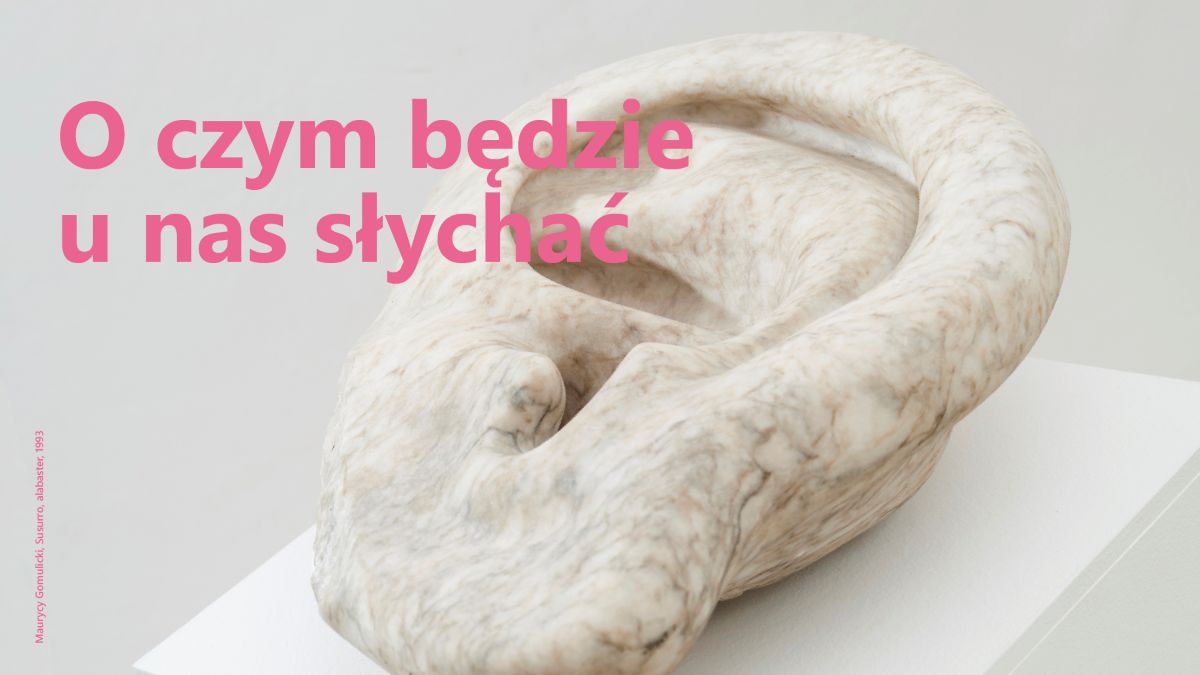 O czym będzie u nas słychać?