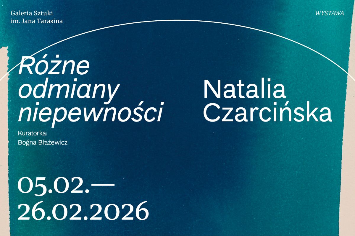 Natalia Czarcińska. Różne odmiany niepewności