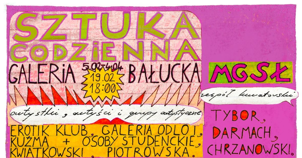 Sztuka codzienna w Galerii Bałuckiej