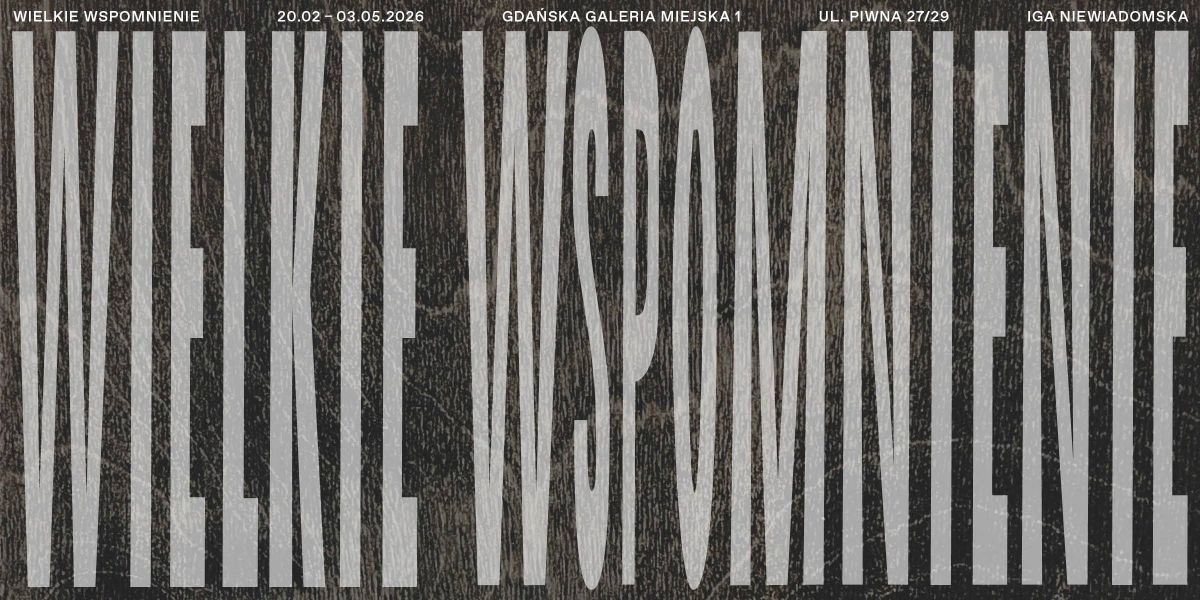 Wielkie wspomnienie. Iga Niewiadomska