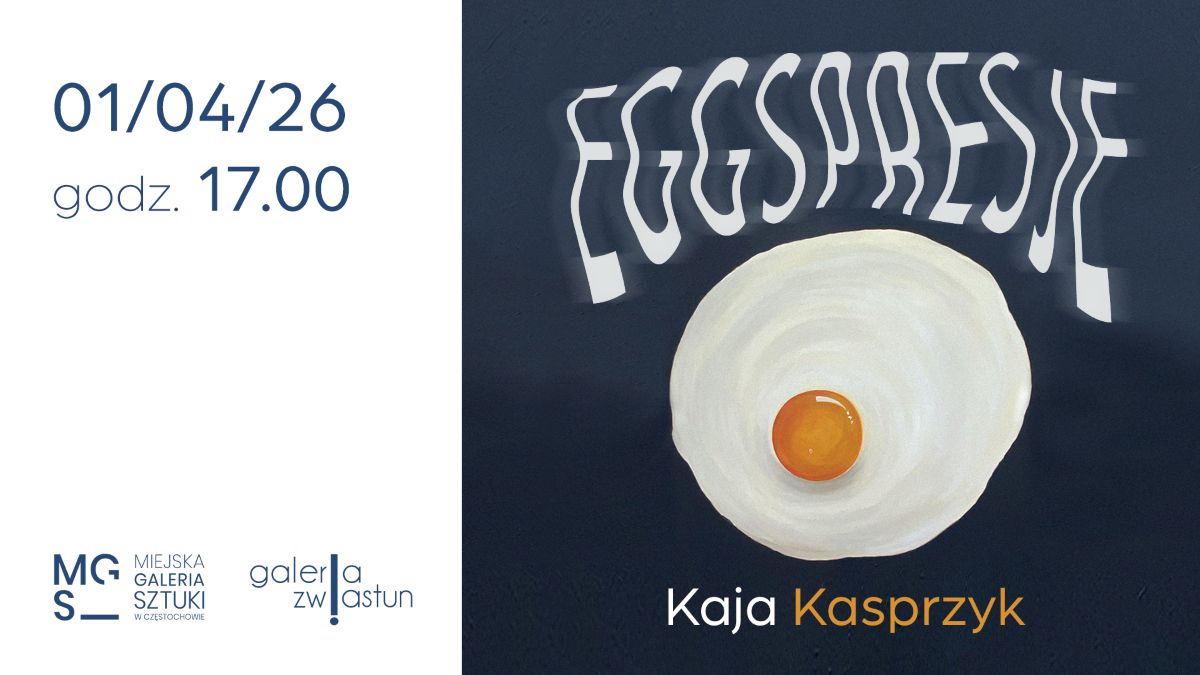 Kaja Kasprzyk. Eggspresje