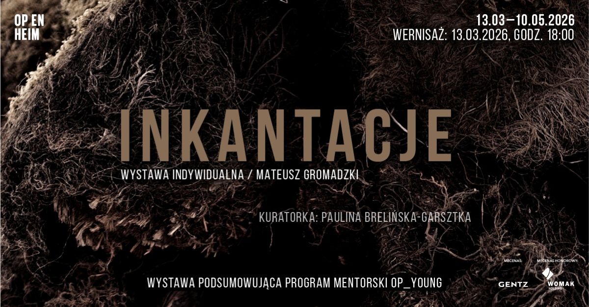 Inkantacje. Mateusz Gromadzki