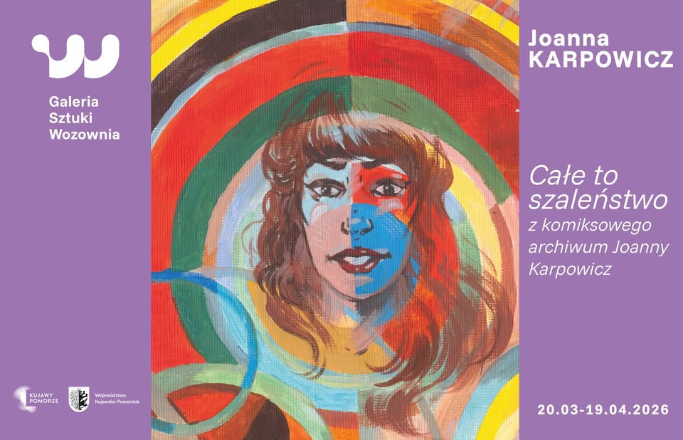 Całe to szaleństwo. Z komiksowego archiwum Joanny Karpowicz