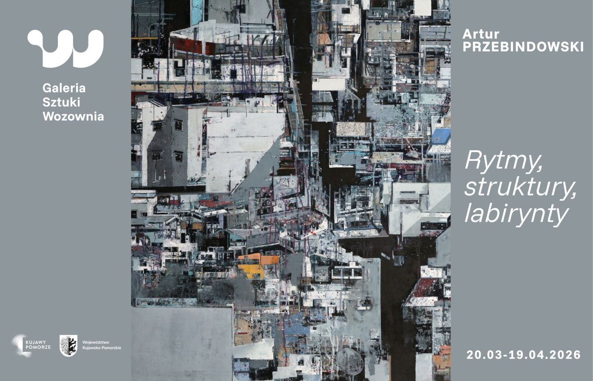 Rytmy, struktury, labirynty. Artur Przebindowski
