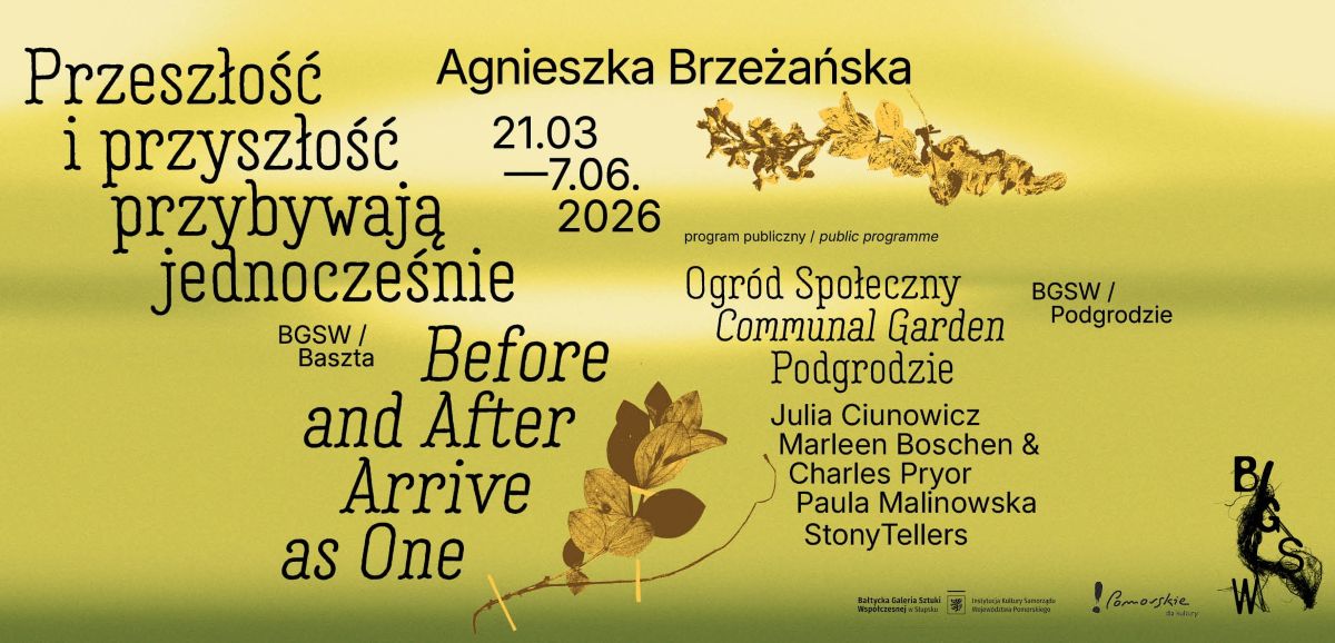 Przeszłość i przyszłość przybywają jednocześnie. Agnieszka Brzeżańska