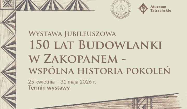 150 lat Budowlanki w Zakopanem – wspólna historia pokoleń
