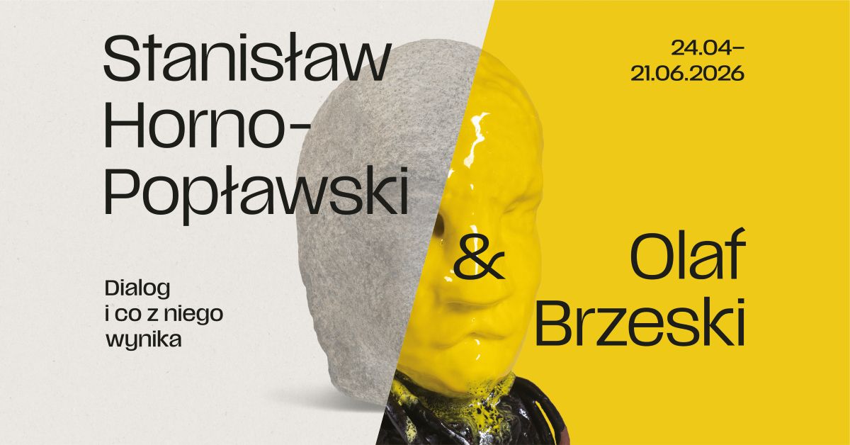 Dialog i co z niego wynika. Stanisław Horno-Popławski & Olaf Brzeski