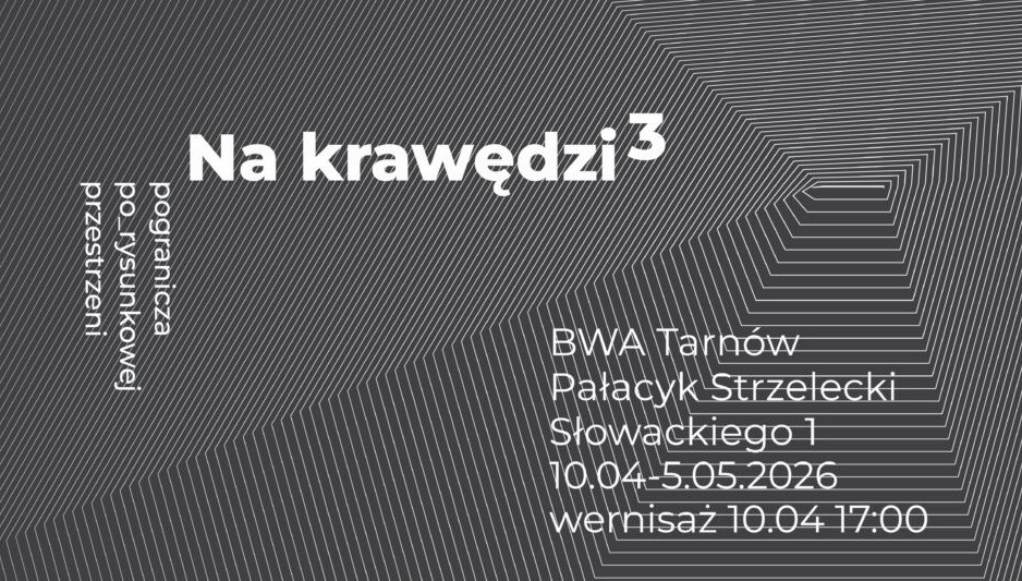 Na Krawędzi 3. Pogranicza po_rysunkowej przestrzeni