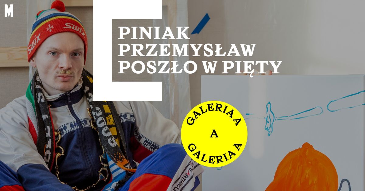 Piniak Przemysław. Poszło w pięty