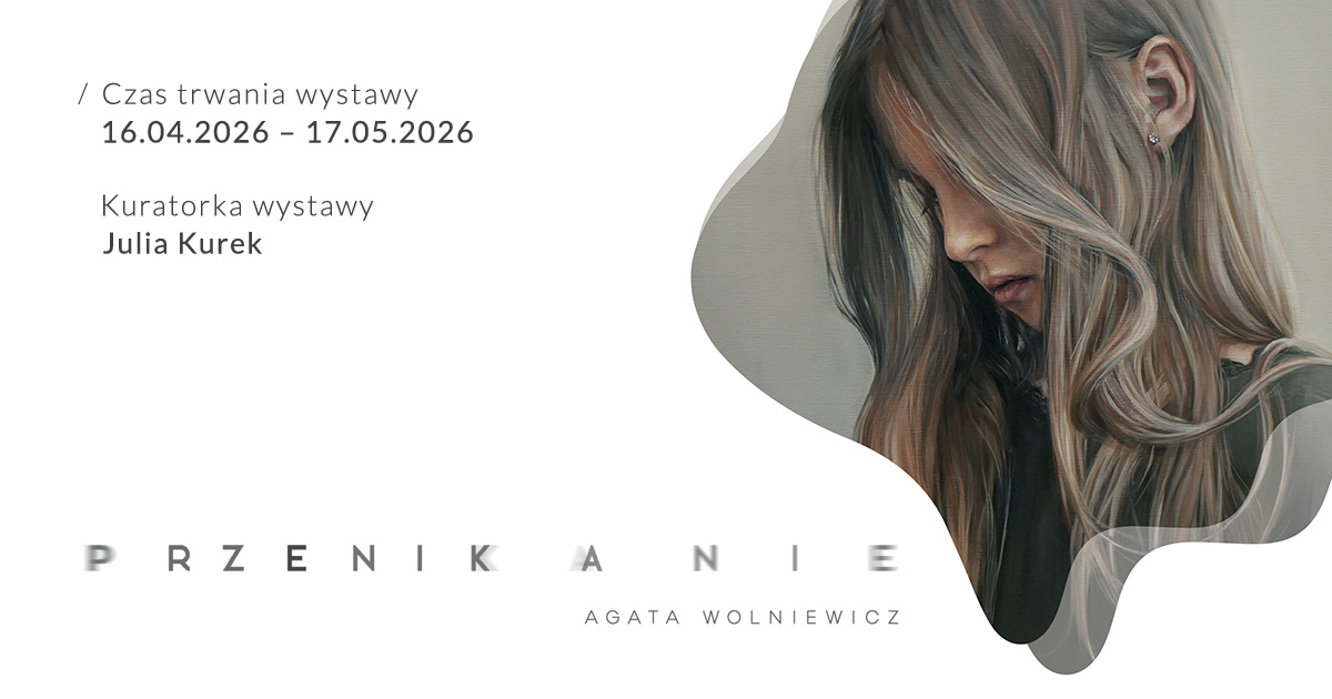 Agata Wolniewicz. Przenikanie