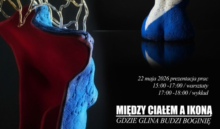 Między ciałem a ikoną. Gdzie glina budzi boginię. Natalia Komorowska
