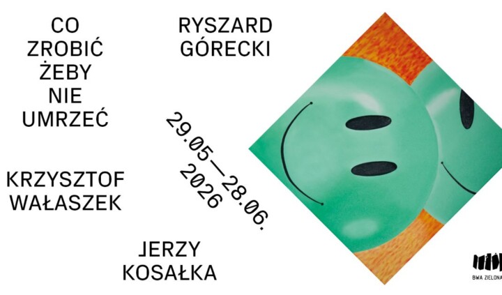 Co zrobić, żeby nie umrzeć. Górecki, Kosałka, Wałaszek