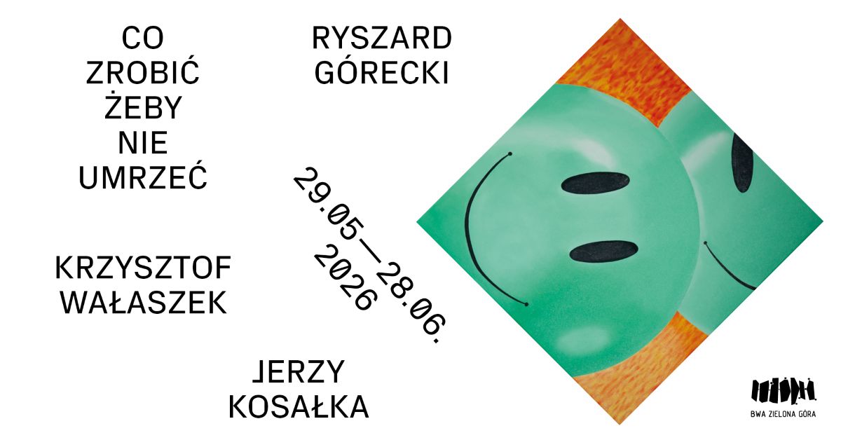 Co zrobić, żeby nie umrzeć. Górecki, Kosałka, Wałaszek