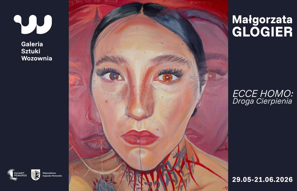 ECCE HOMO: Droga Cierpienia. Małgorzata Glogier