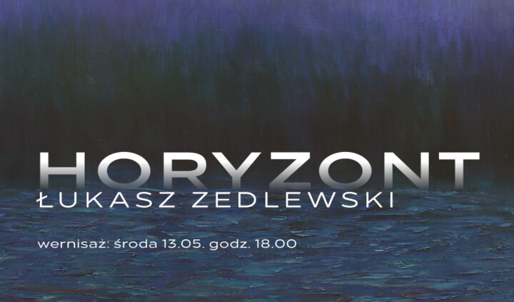 Horyzont. Łukasz Zedlewski