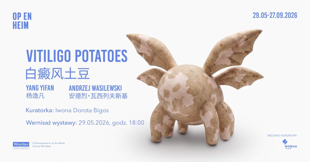 Vitiligo potatoes. Yang Yifan i Andrzej Wasilewski