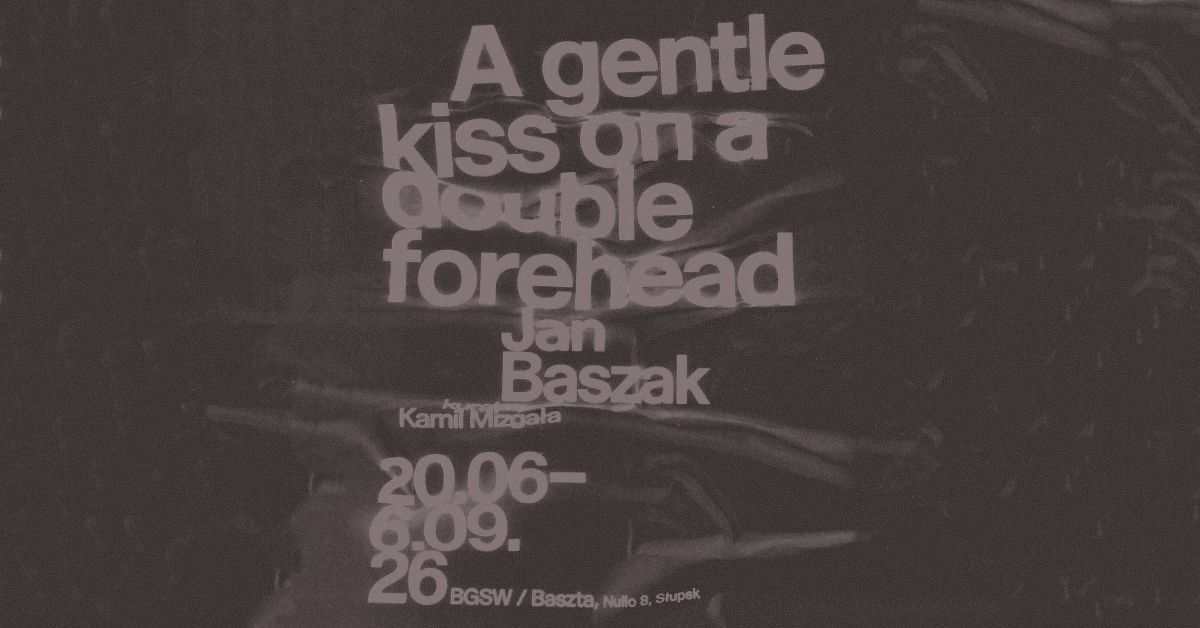 A gentle kiss on a double forehead. Jan Baszak