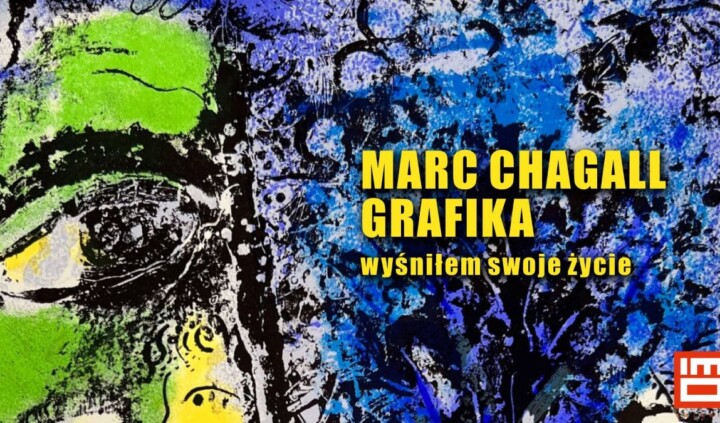 Marc Chagall. Wyśniłem swoje życie