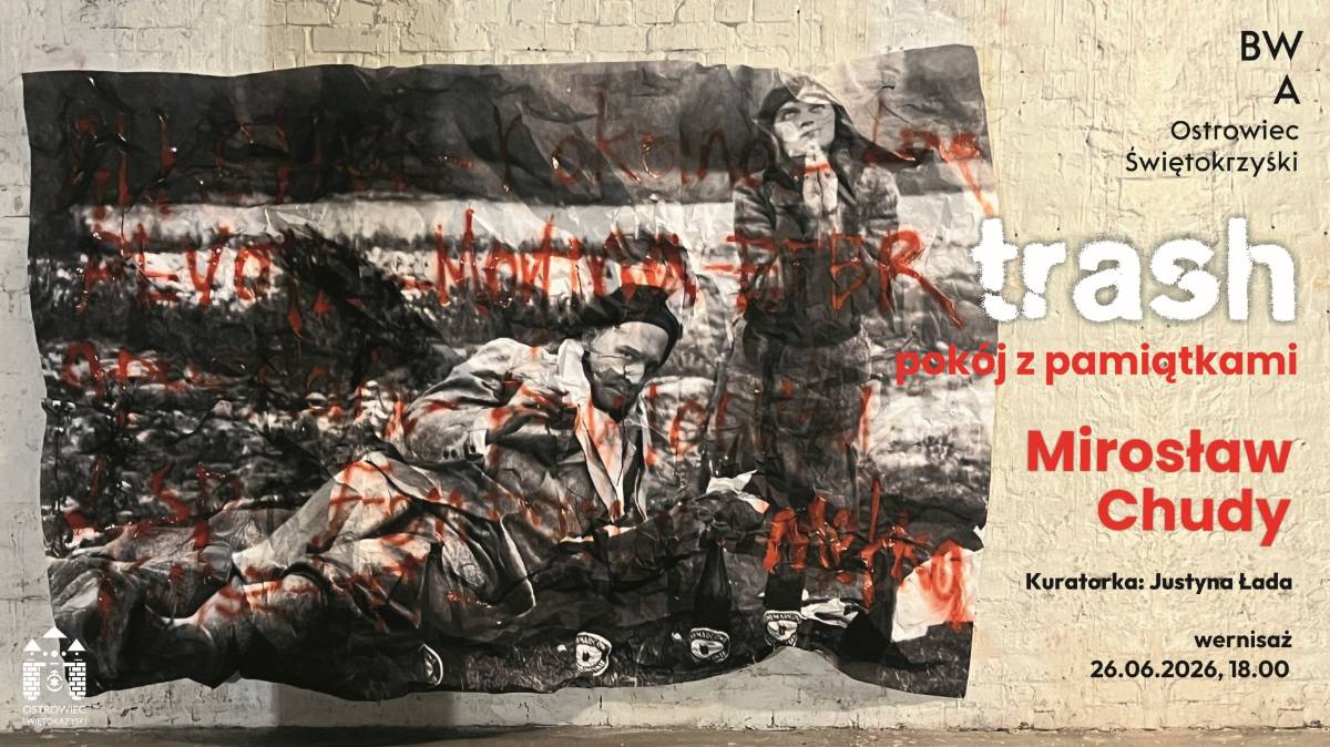 Trash. Pokój z pamiątkami. Mirek Chudy