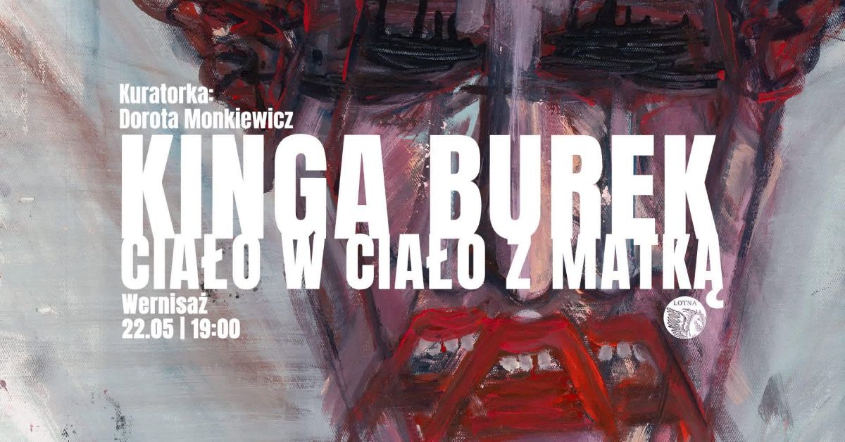 Ciało w ciało z matką. Kinga Burek