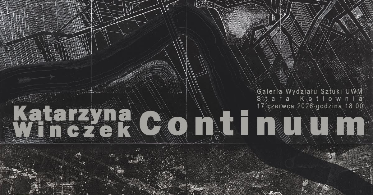 Katarzyna Winczek. Grafika. Continuum