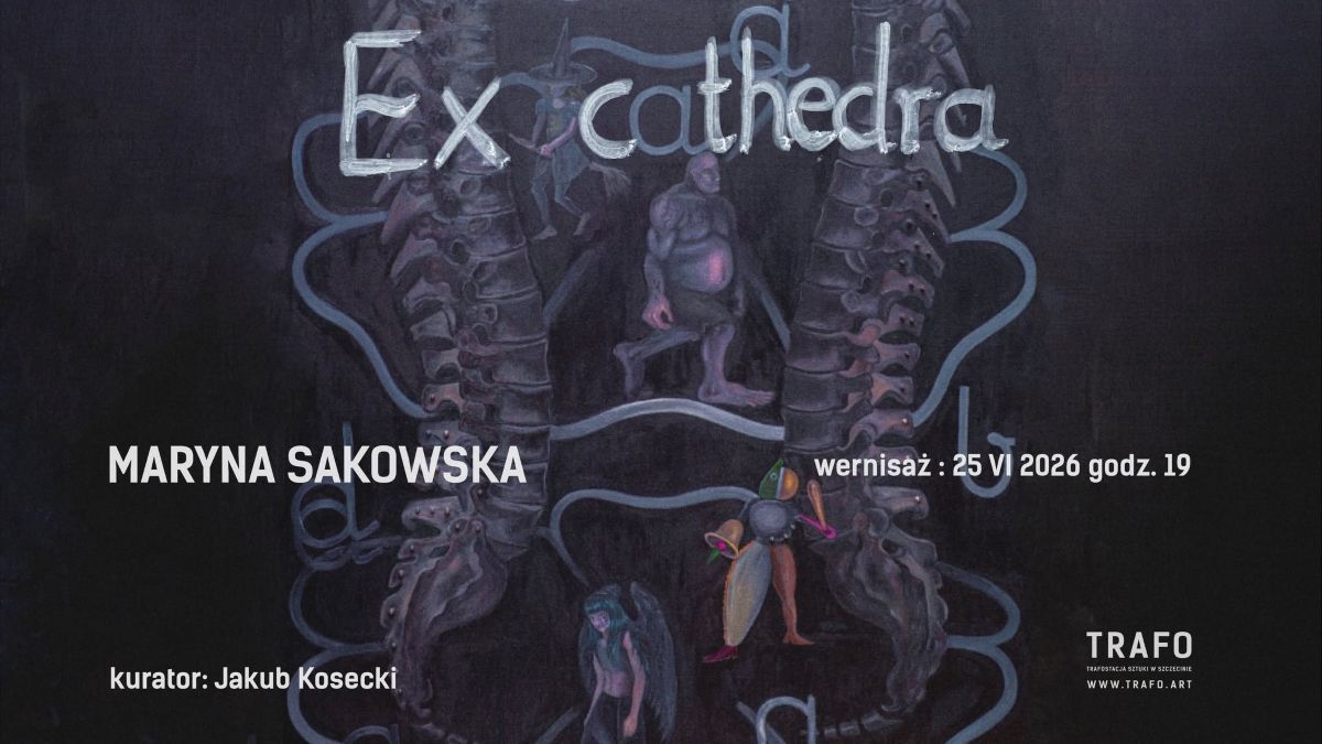 Maryna Sakowska. Ex cathedra