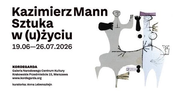 Kazimierz Mann. Sztuka w (u)życiu