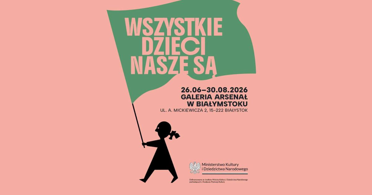Wszystkie dzieci nasze są