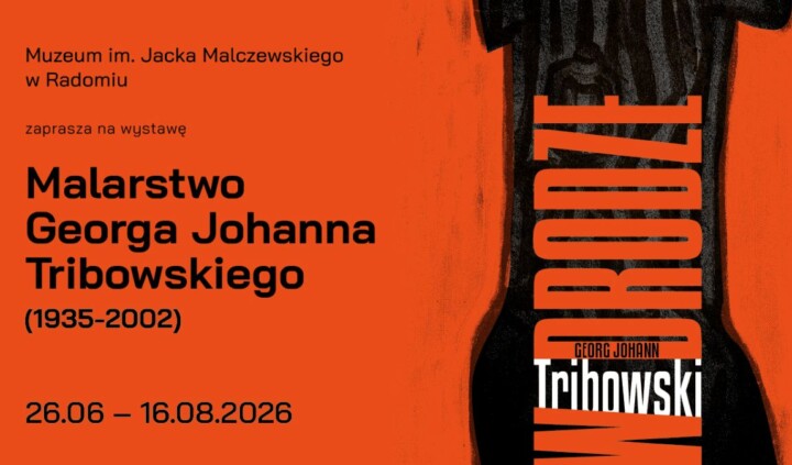 W drodze. Malarstwo Georga Johanna Tribowskiego