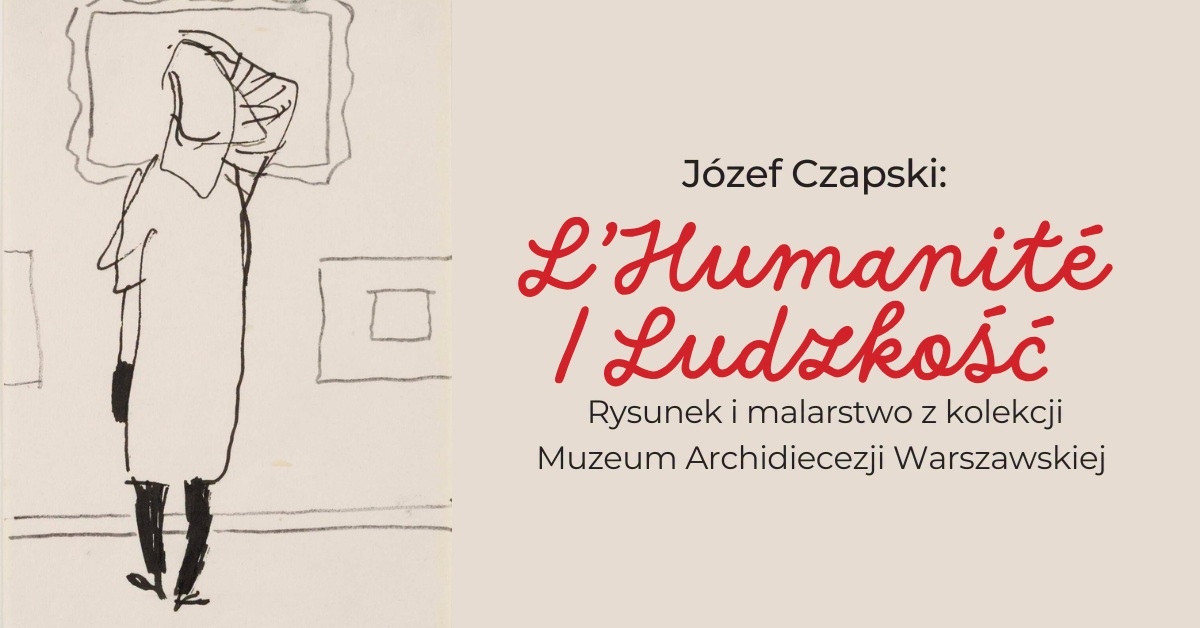 Józef Czapski. L’Humanité / Ludzkość