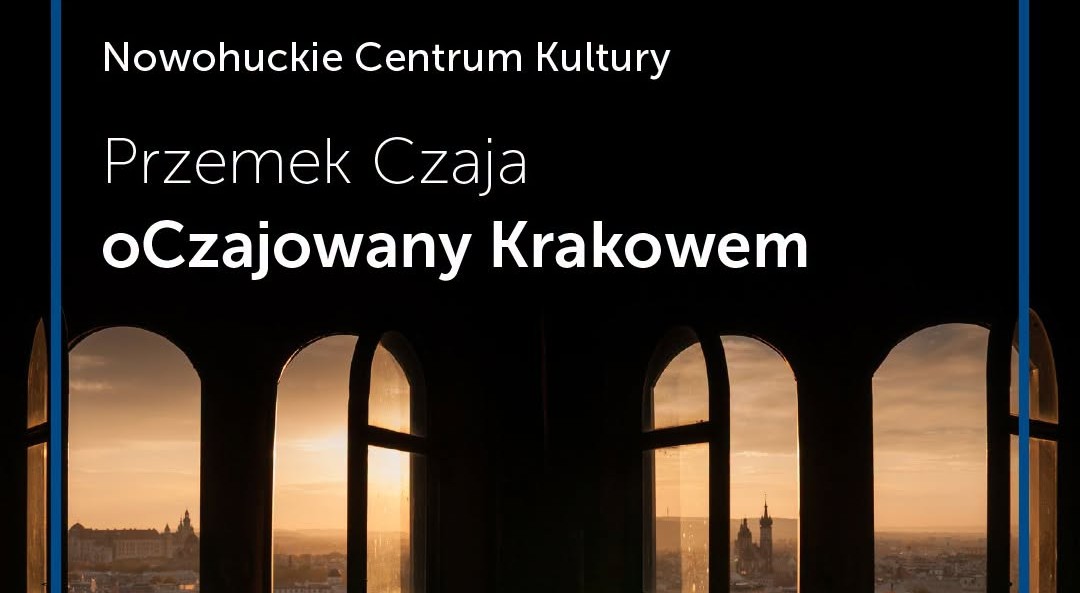 Przemek Czaja. oCzajowany Krakowem