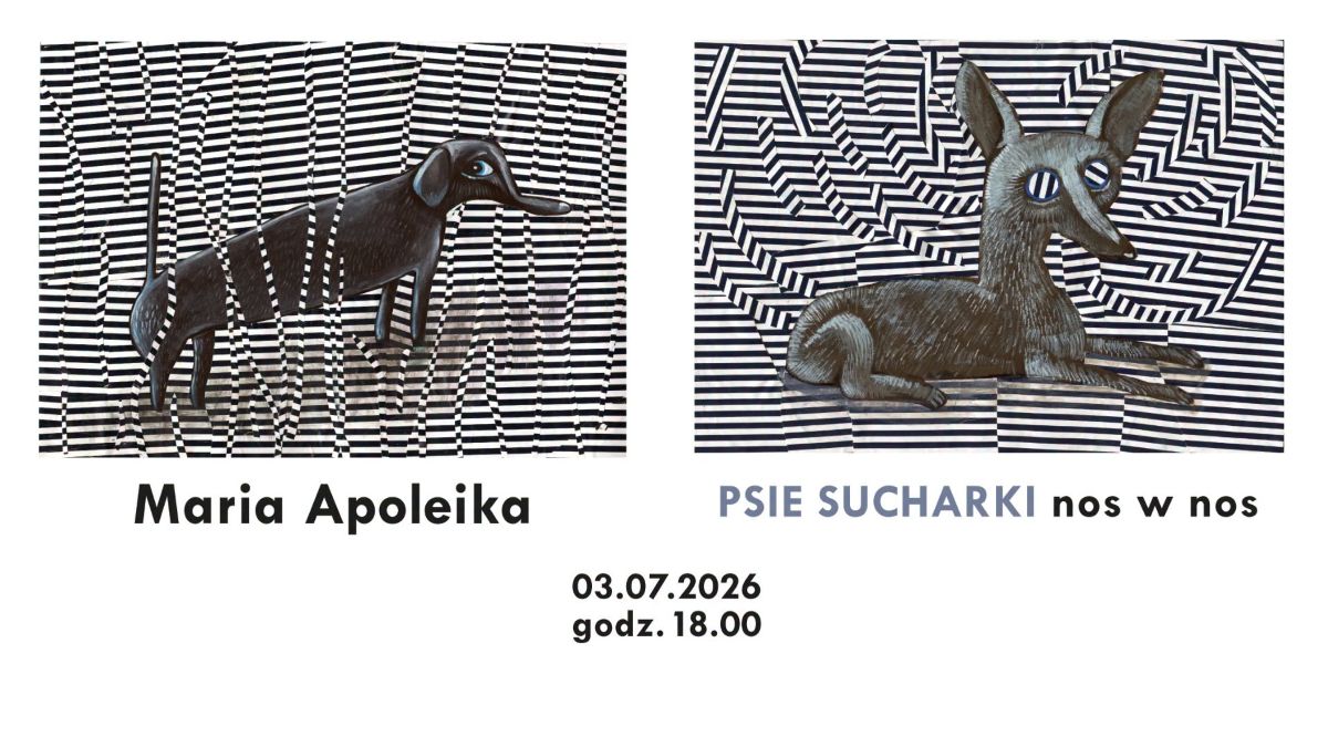 Maria Apoleika. Psie Sucharki. Nos w nos